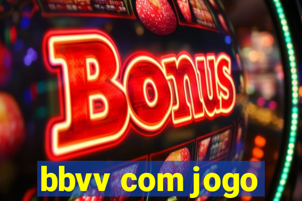 bbvv com jogo